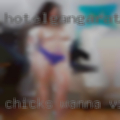 Chicks wanna Victorville
