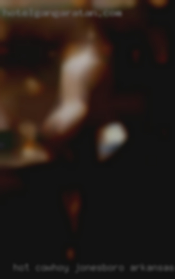 Hot cowhoy girls naked girl rinj in Jonesboro, Arkansas free.