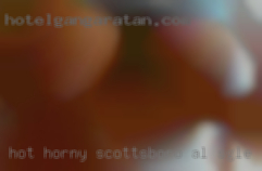 Hot horny plump ladys masturbate Scottsboro, AL single.