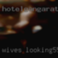 Wives looking